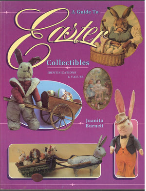 A Guide to Easter Collectibles, Identification & Values,Used