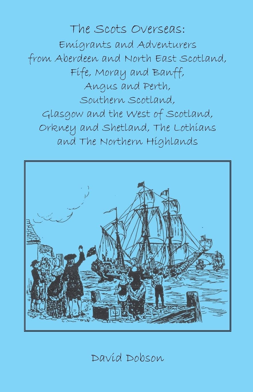 The Scots Overseas: Emigrants And Adventurers,Used