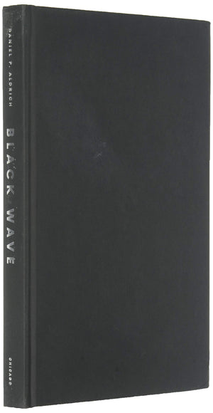 Black Wave: How Networks and Governance Shaped Japans 3/11 Disasters,Used