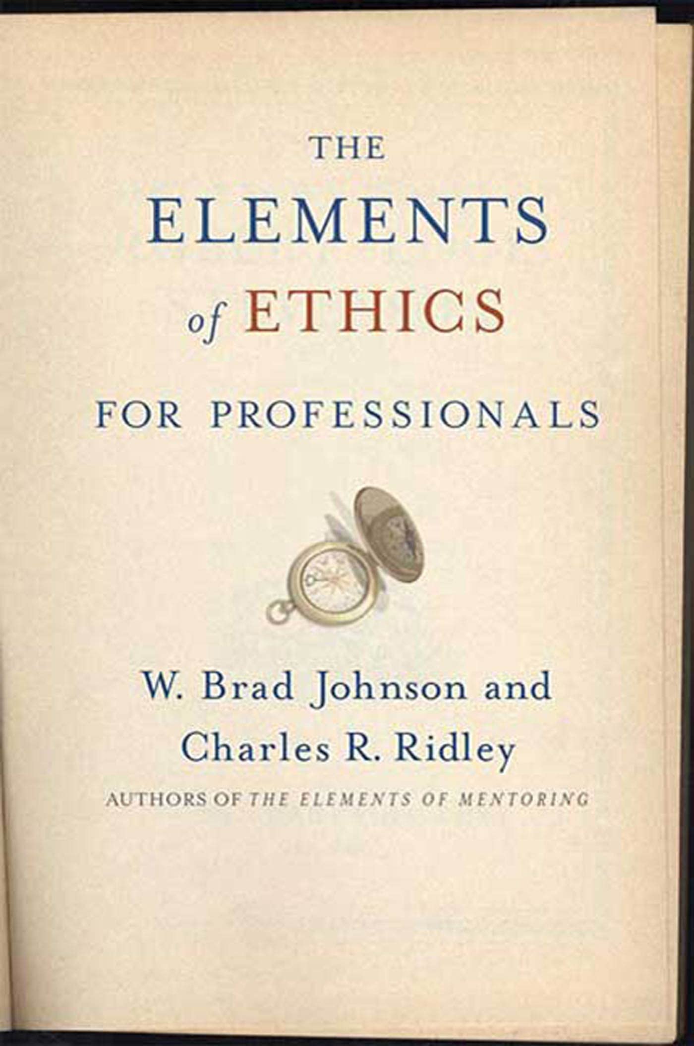 The Elements Of Ethics For Professionals,New