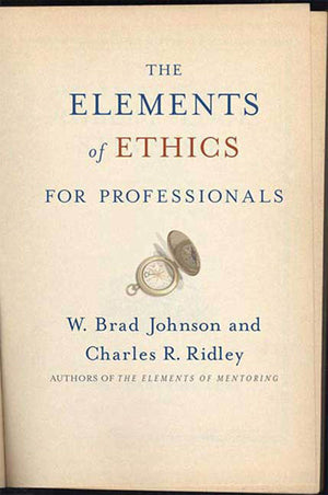 The Elements Of Ethics For Professionals,New