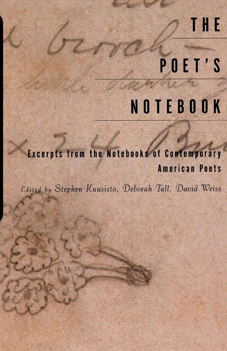 The Poet's Notebook: Excerpts from the Notebooks of 26 American Poets,New
