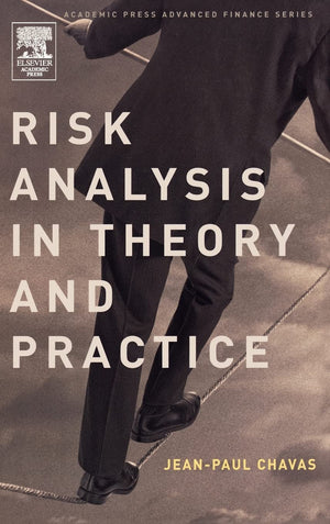 Risk Analysis in Theory and Practice (Academic Press Advanced Finance),New