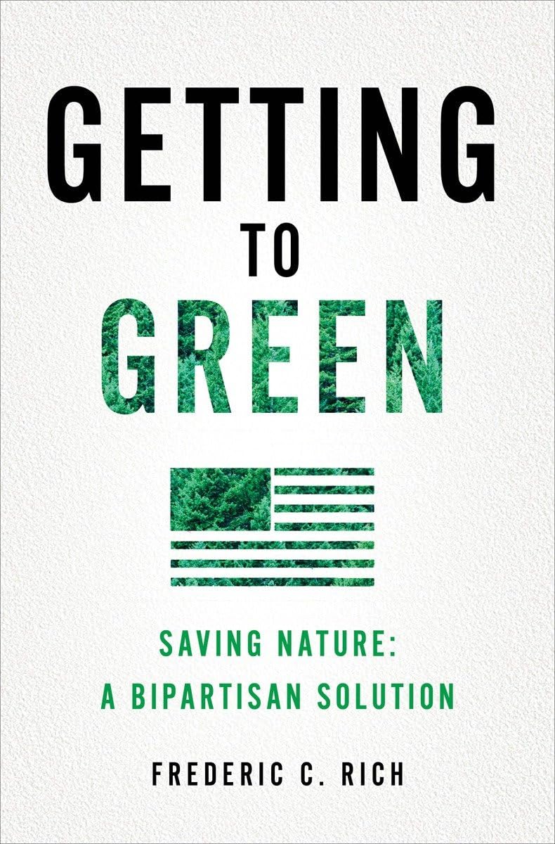 Getting to Green: Saving Nature: A Bipartisan Solution,Used