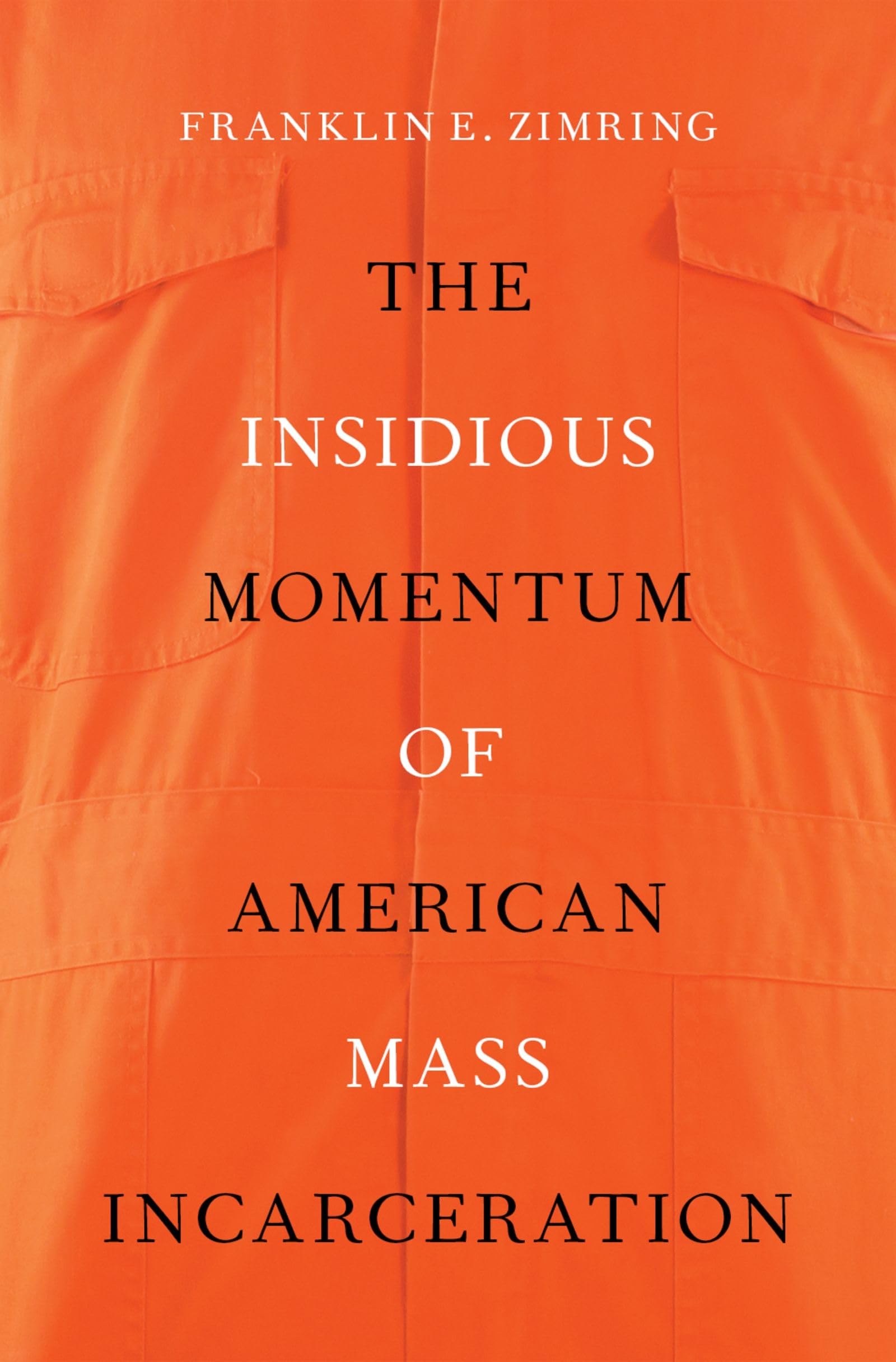 The Insidious Momentum of American Mass Incarceration,Used