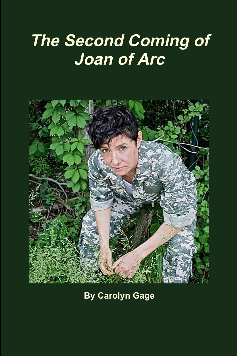 The Second Coming Of Joan Of Arc: A Onewoman Play,Used