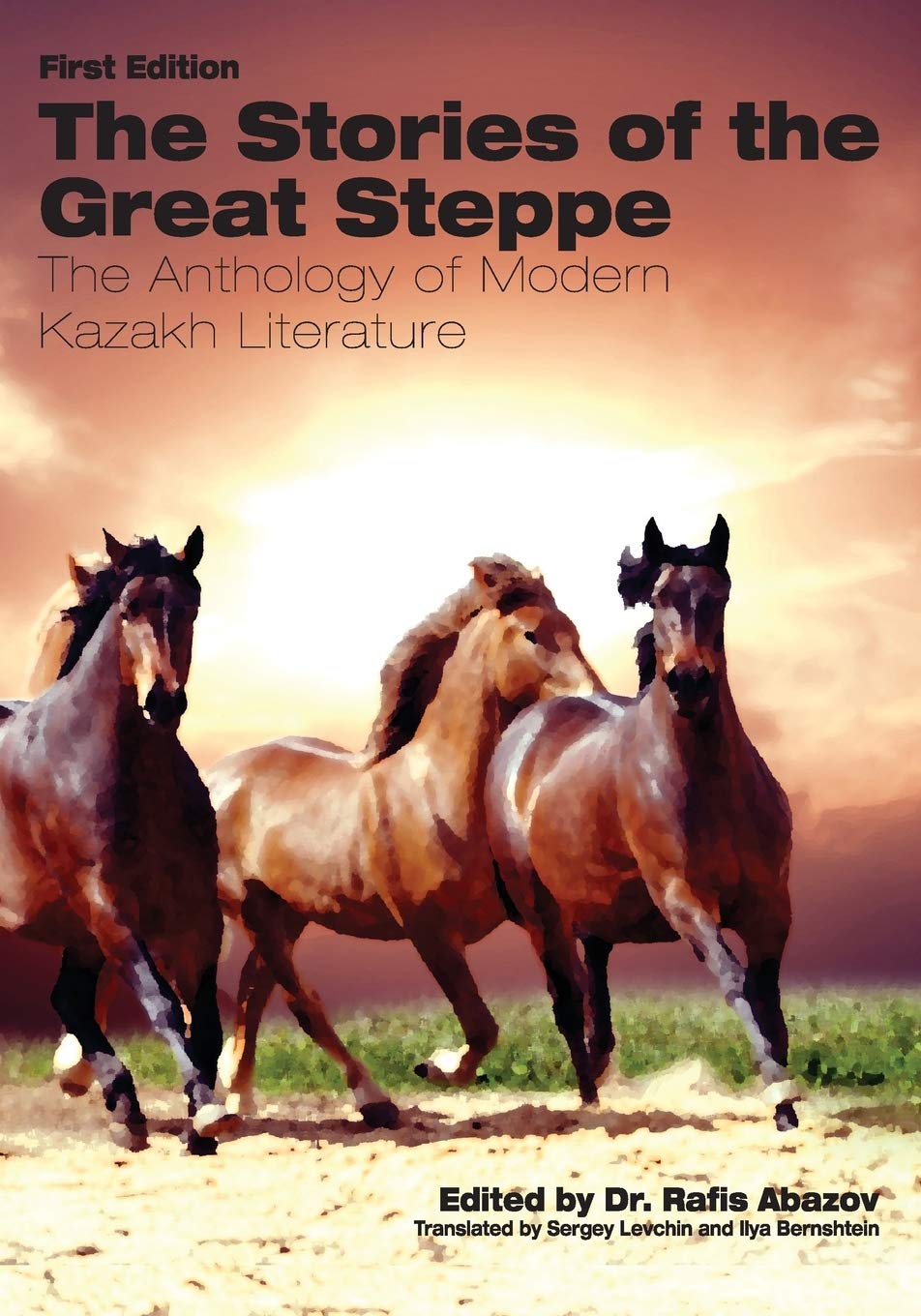 The Stories of the Great Steppe: The Anthology of Modern Kazakh Literature,Used