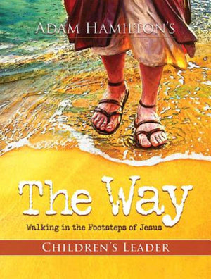 The Way: Children's Leader: Walking in the Footsteps of Jesus,Used