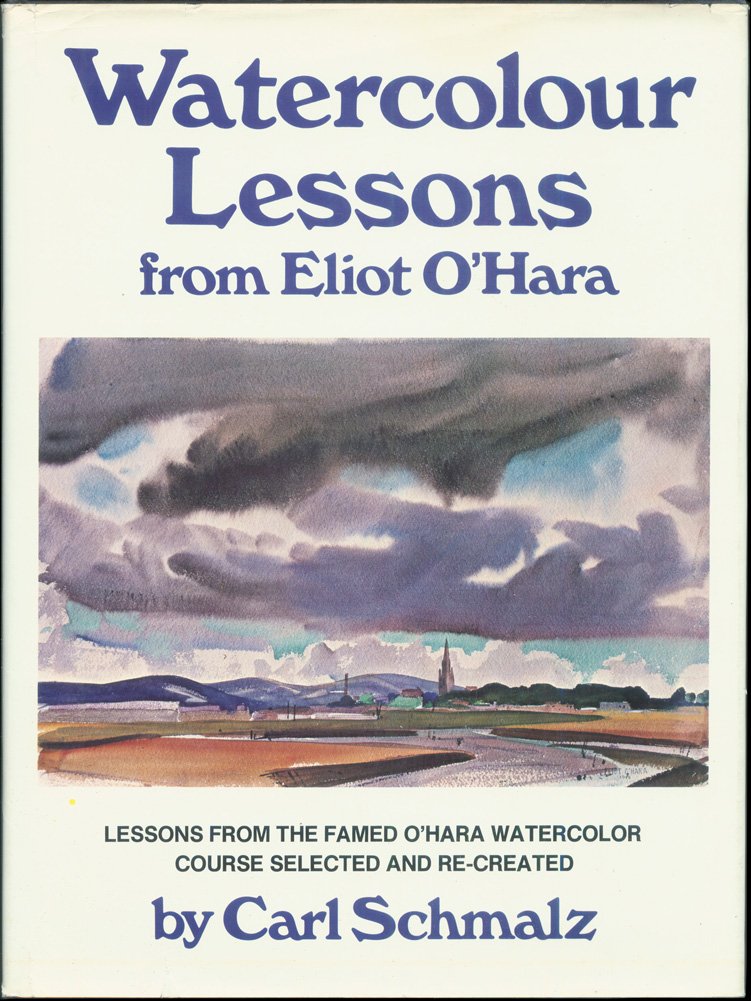 Watercolor Lessons from Eliot O'Hara,Used