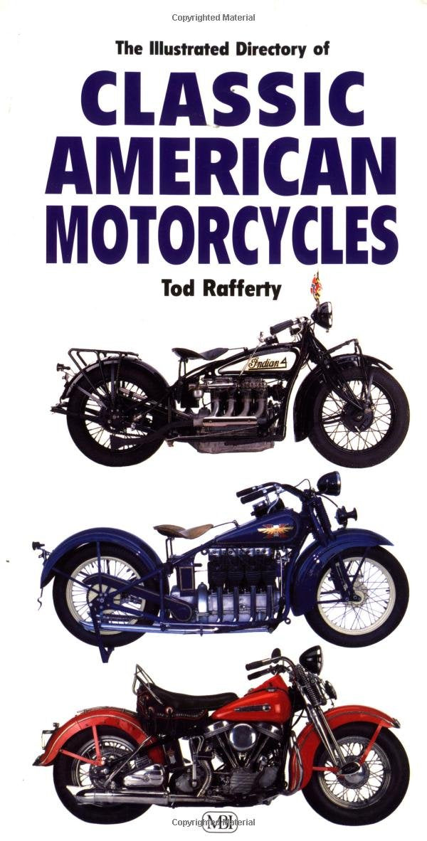 The Illustrated Directory of Classic American Motorcycles,Used