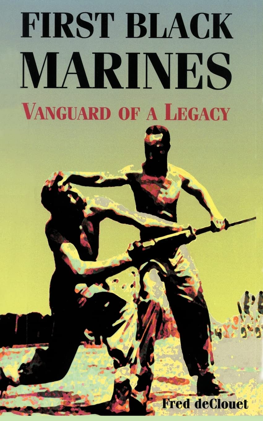 First Black Marines: Vanguard Of A Legacy