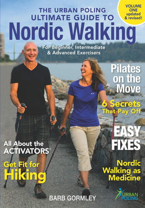 The Urban Poling Ultimate Guide to Nordic Walking (Nordic Walking Instruction),Used