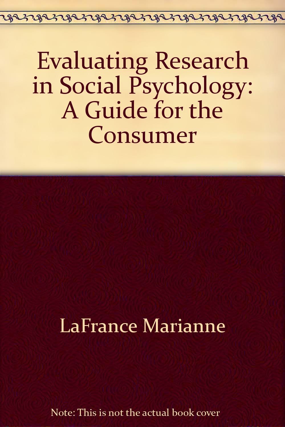 Evaluating Research in Social Psychology: A Guide for the Consumer,Used
