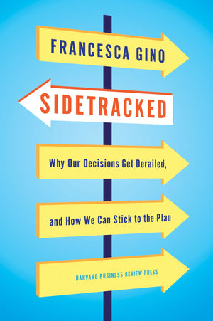 Sidetracked: Why Our Decisions Get Derailed, and How We Can Stick to the Plan,Used