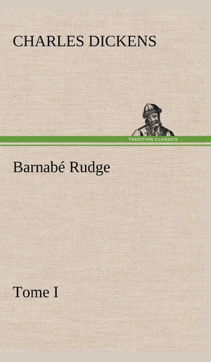 Barnab Rudge, Tome I (French Edition),Used