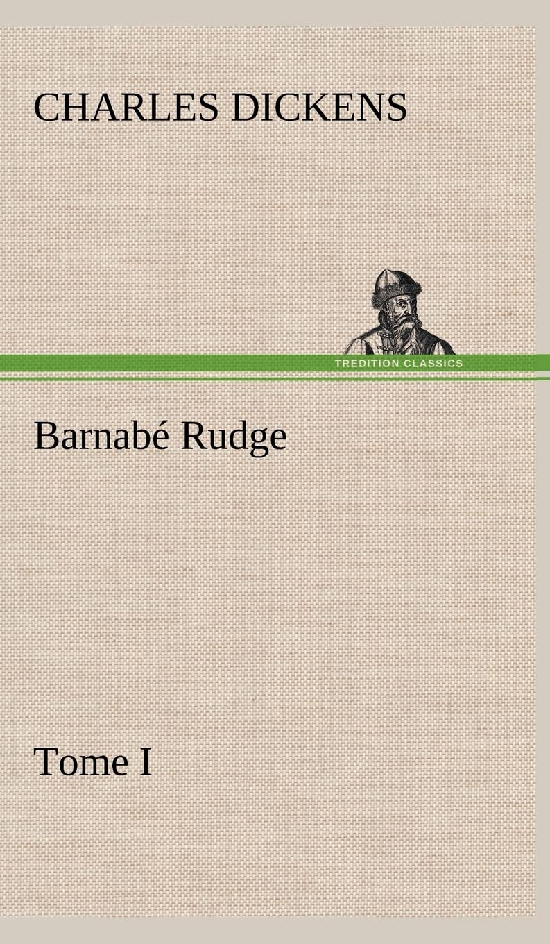 Barnab Rudge, Tome I (French Edition),Used