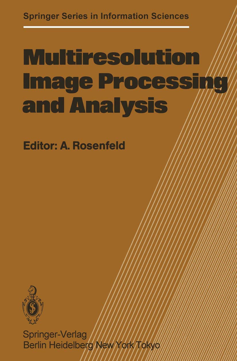 Multiresolution Image Processing and Analysis (Springer Series in Information Sciences, 12),Used