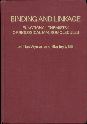Binding And Linkage: Functional Chemistry Of Biological Macromolecules,New