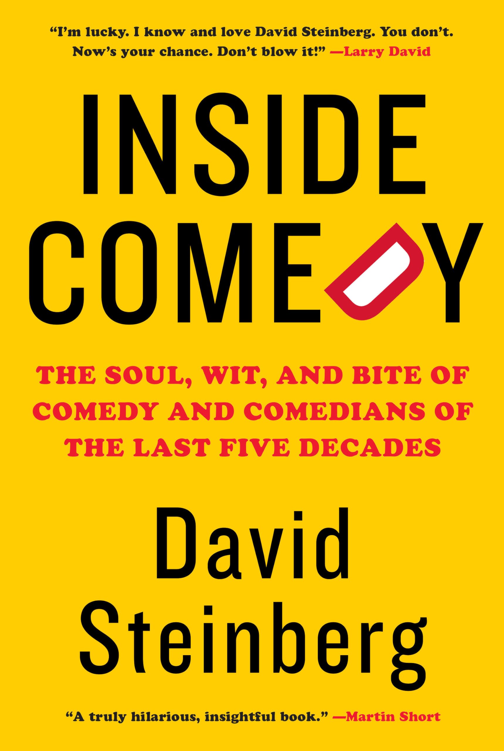 Inside Comedy: The Soul, Wit, and Bite of Comedy and Comedians of the Last Five Decades,Used