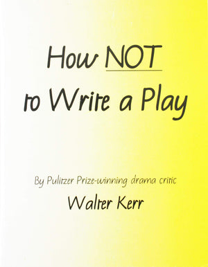 How Not To Write A Play-new