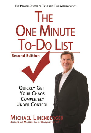 The One Minute ToDo List: Quickly Get Your Chaos Completely Under Control