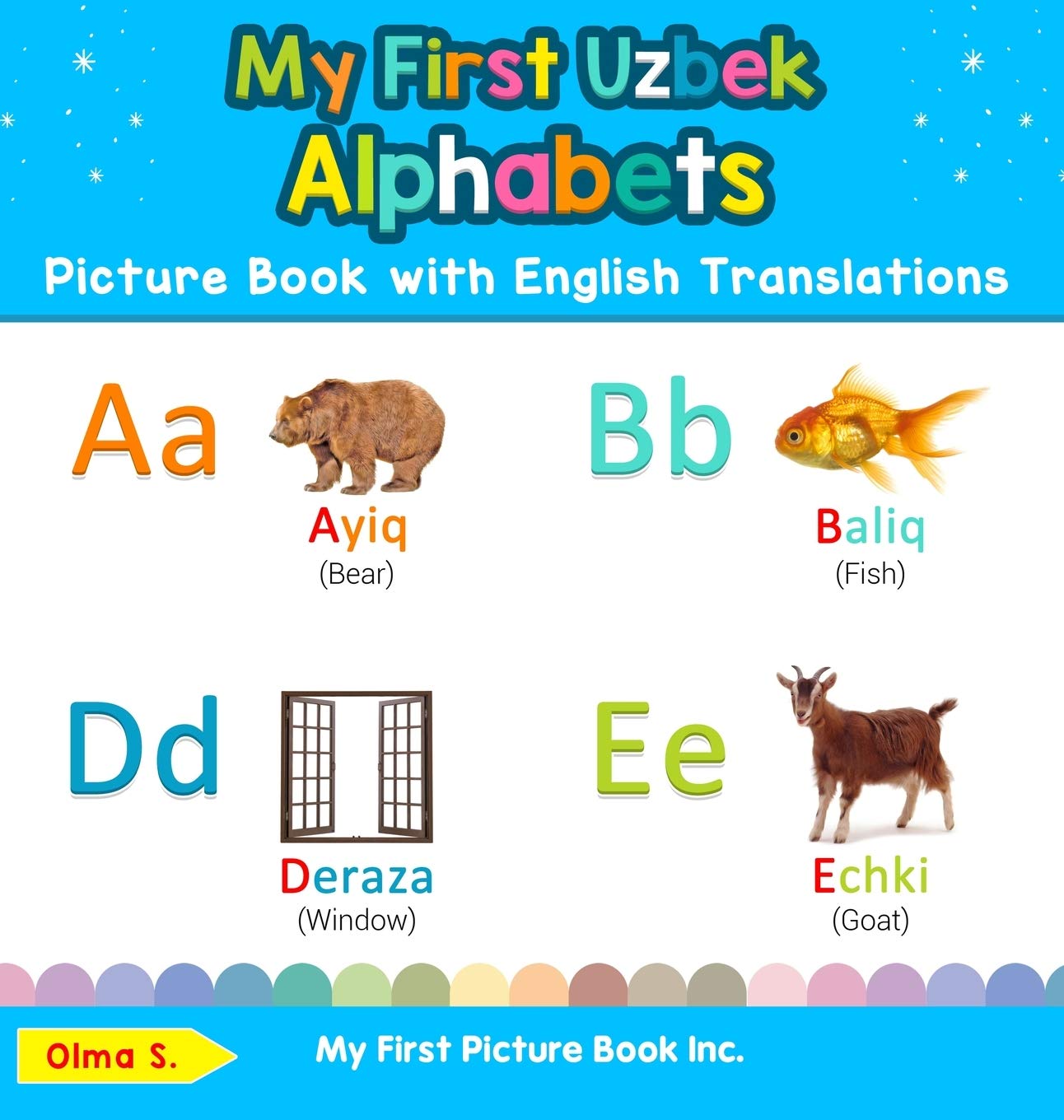 My First Uzbek Alphabets Picture Book with English Translations: Bilingual Early Learning & Easy Teaching Uzbek Books for Kids (,Used
