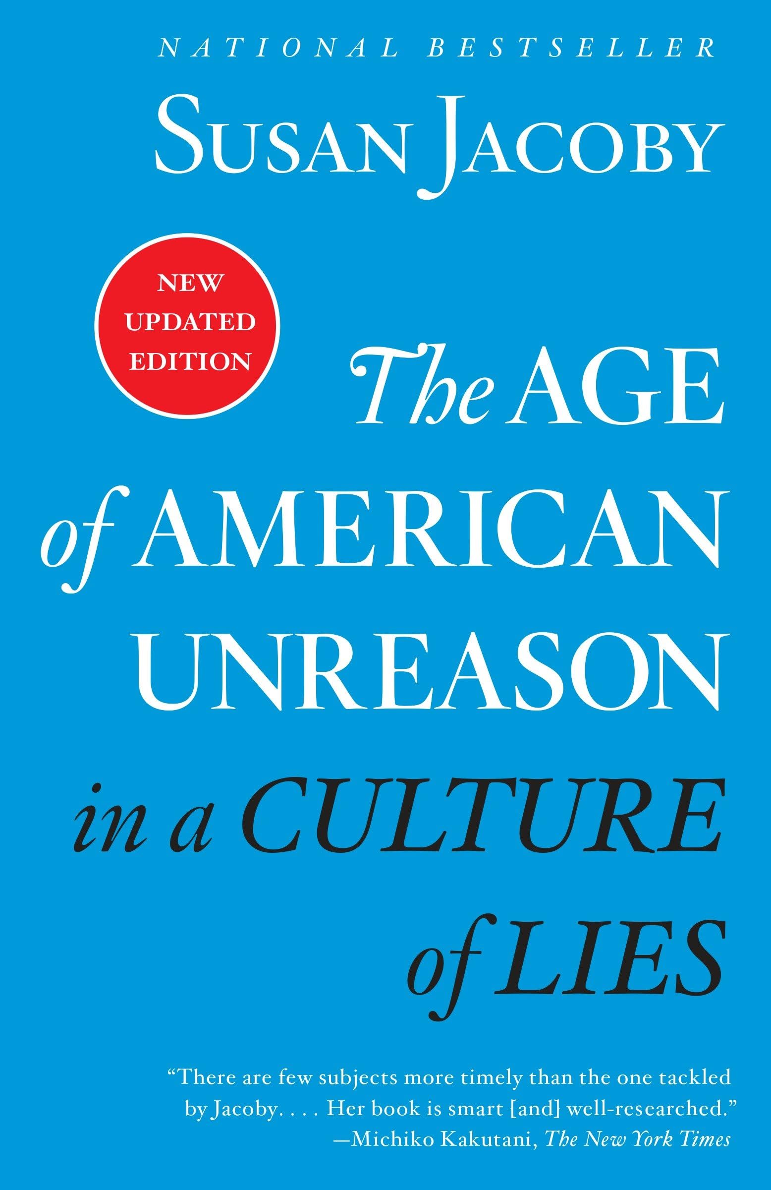 The Age of American Unreason in a Culture of Lies,Used