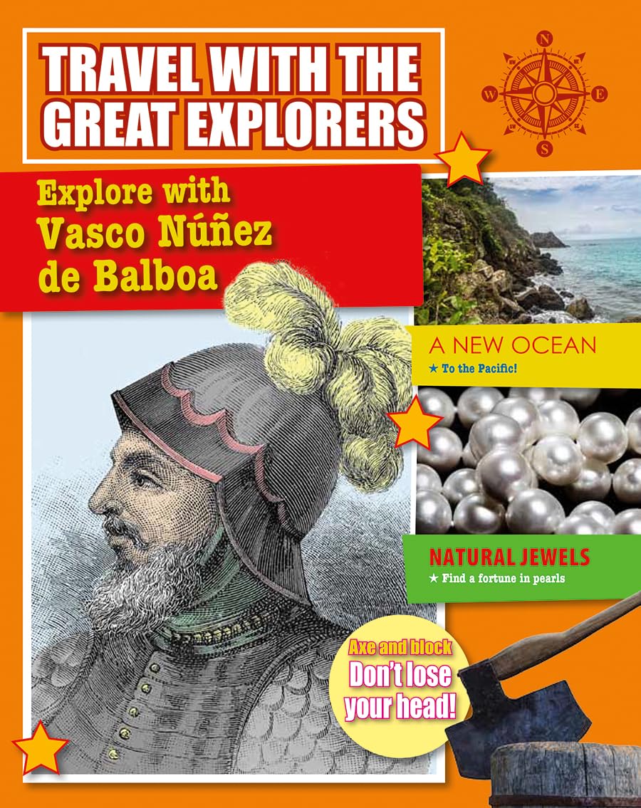 Explore with Vasco Nunez de Balboa (Travel with the Great Explorers),Used