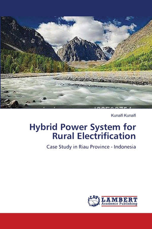 Hybrid Power System for Rural Electrification: Case Study in Riau Province  Indonesia,Used