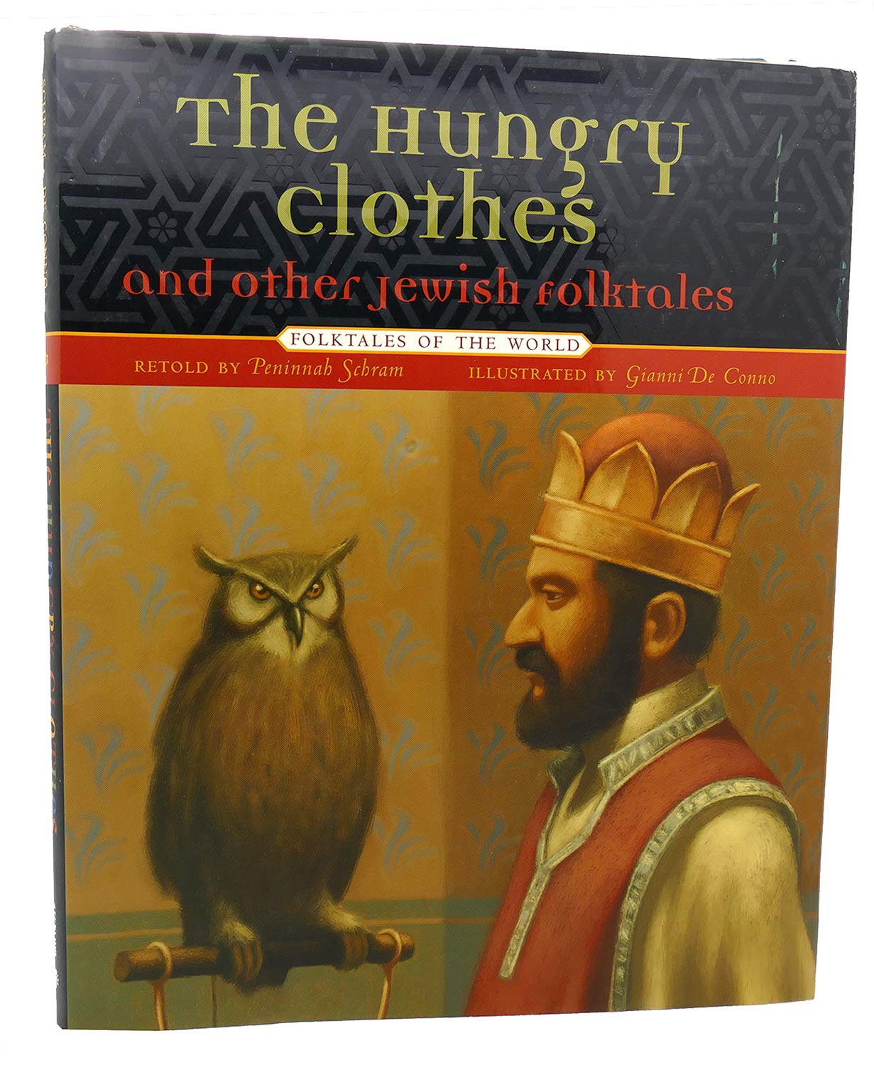 The Hungry Clothes And Other Jewish Folktales (Folktales Of The World)