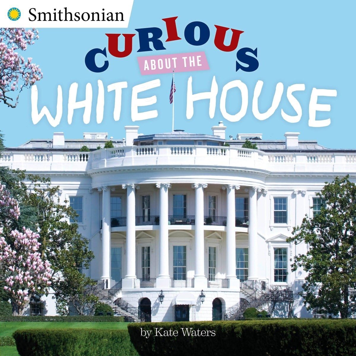 Curious About the White House (Smithsonian),Used