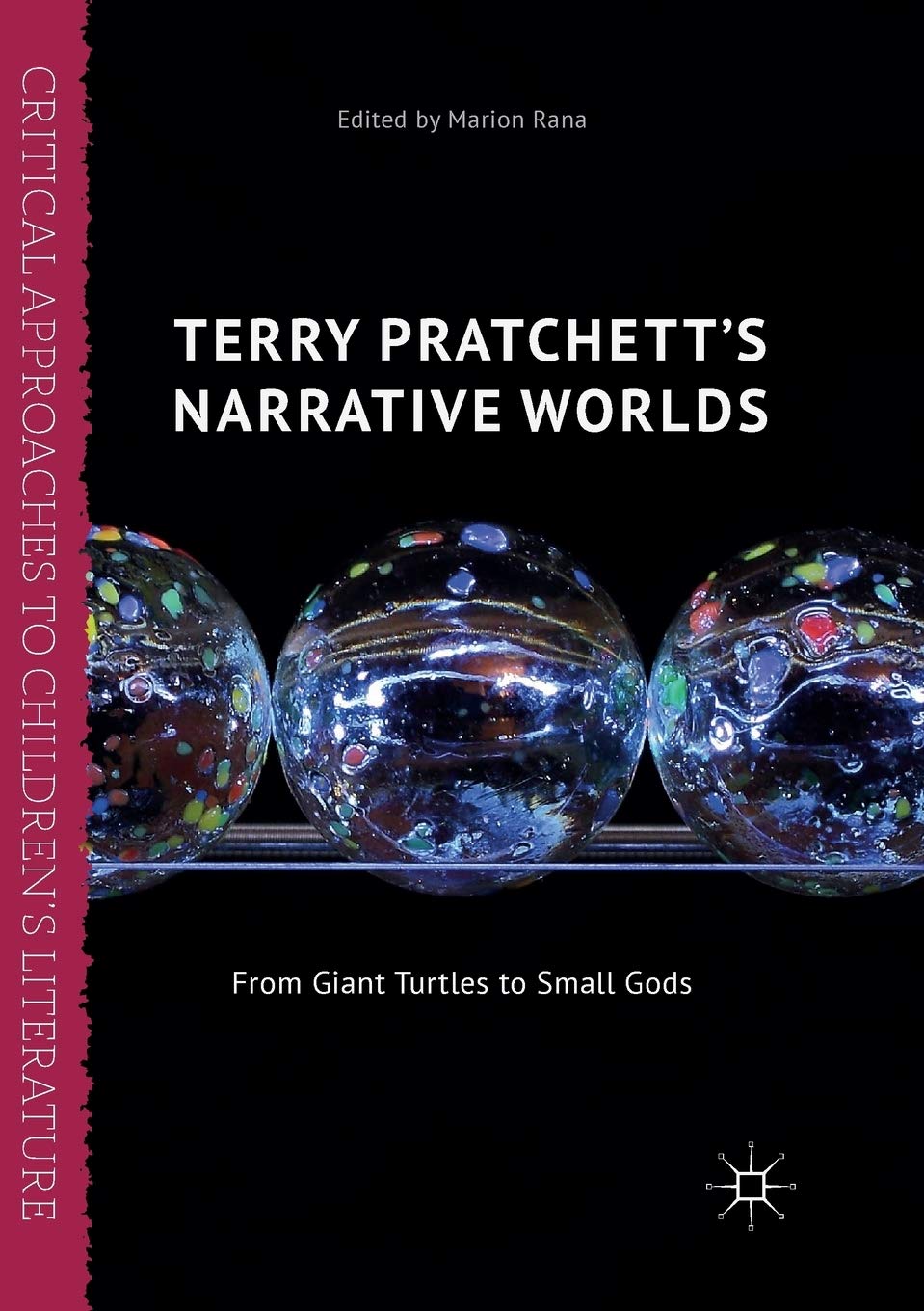 Terry Pratchett's Narrative Worlds: From Giant Turtles to Small Gods (Critical Approaches to Children's Literature),Used
