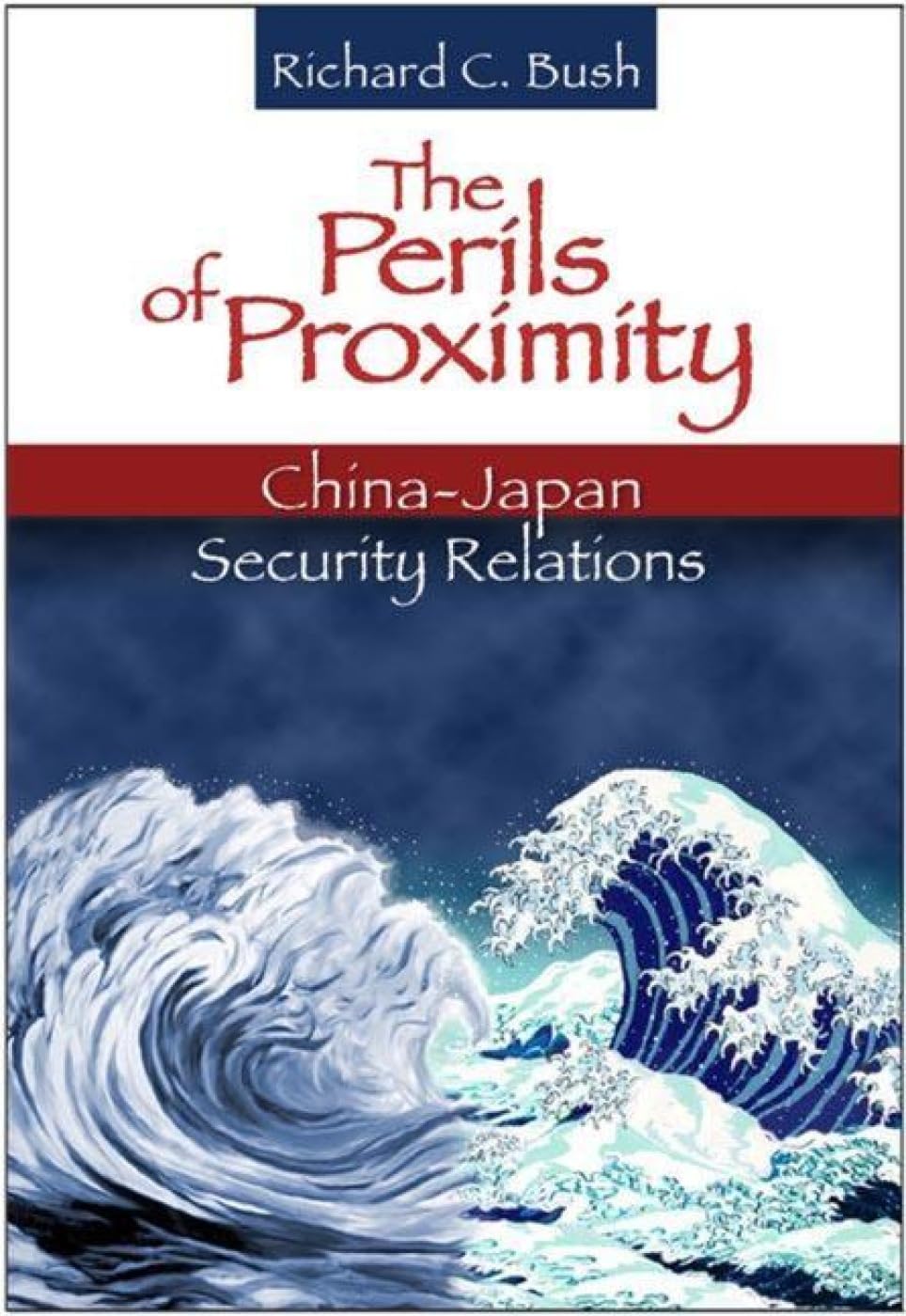 The Perils Of Proximity: Chinajapan Security Relations,Used