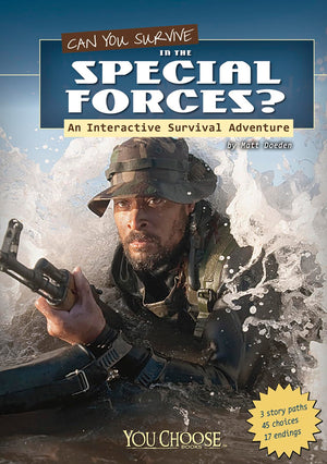 Can You Survive in the Special Forces?: An Interactive Survival Adventure (You Choose: Survival),Used