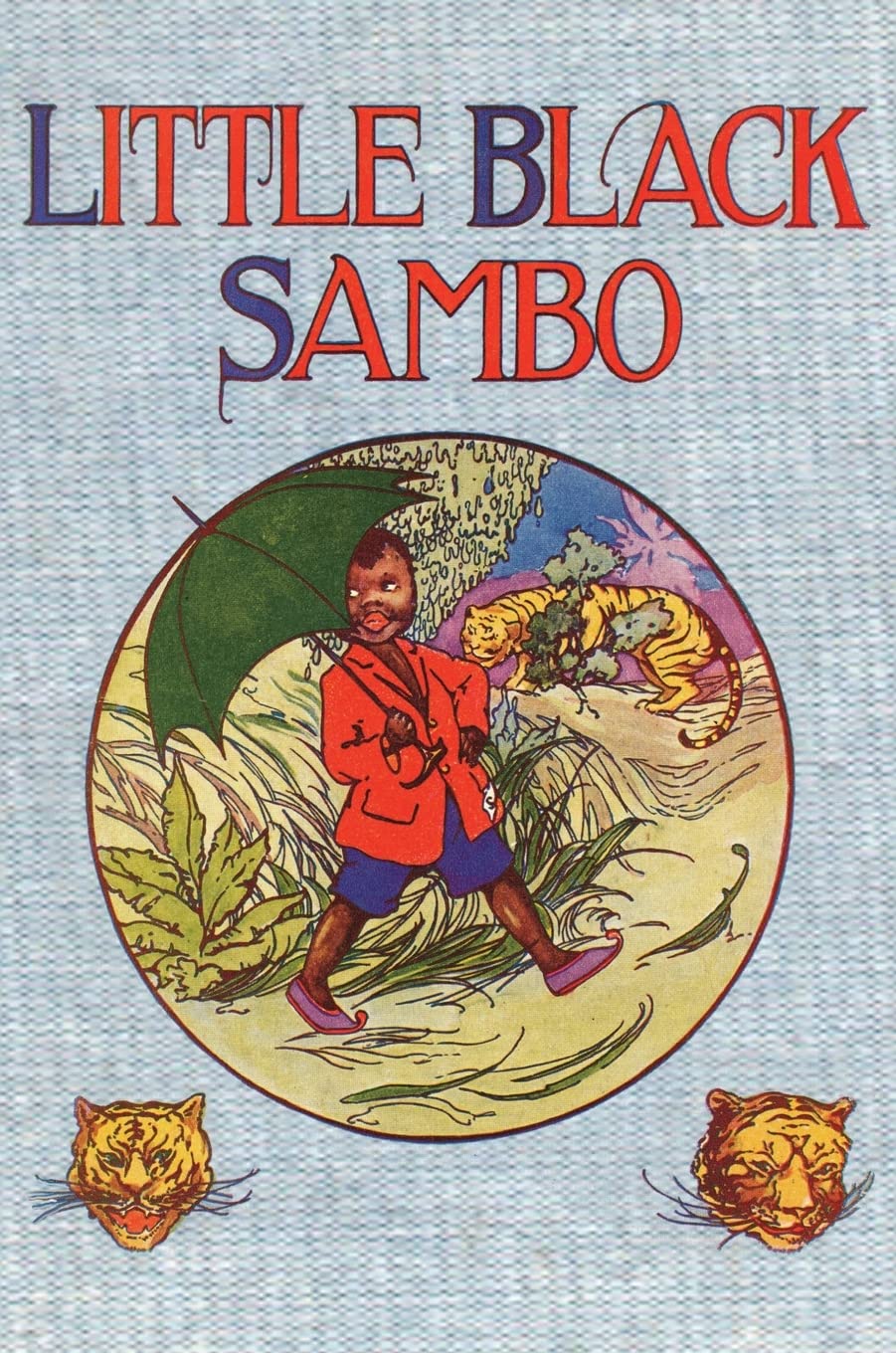 Little Black Sambo: Uncensored Original 1922 Full Color Reproduction,Used
