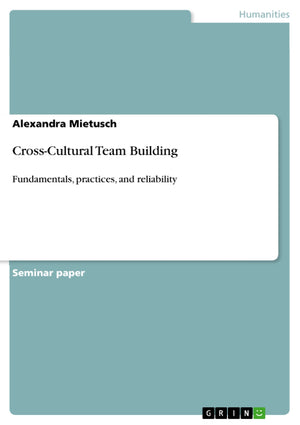 CrossCultural Team Building: Fundamentals, practices, and reliability,Used
