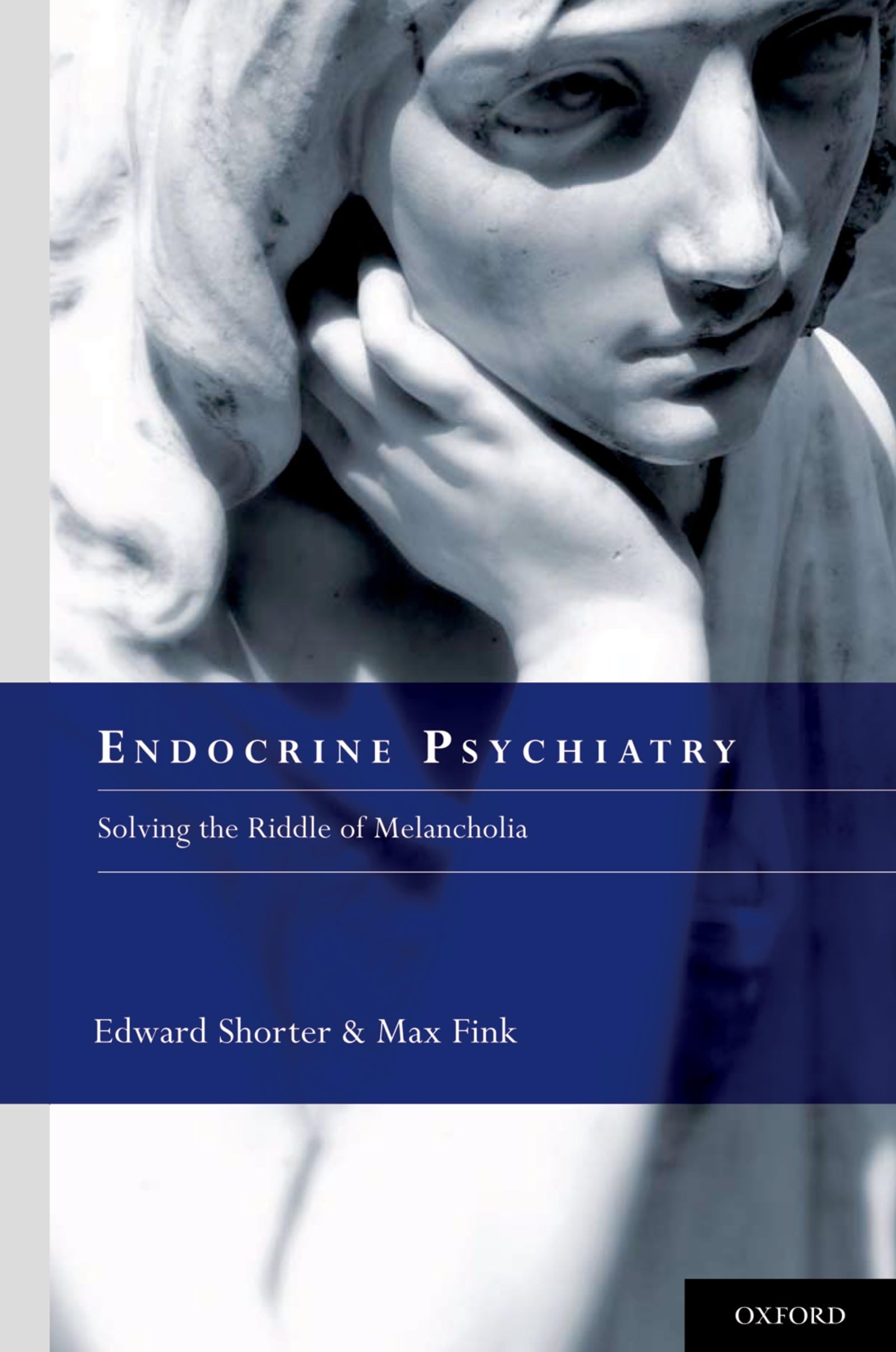 Endocrine Psychiatry: Solving the Riddle of Melancholia,Used