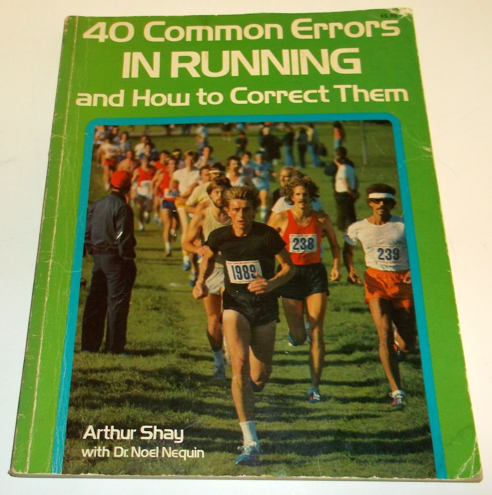 40 Common Errors in Running and How to Correct Them,Used