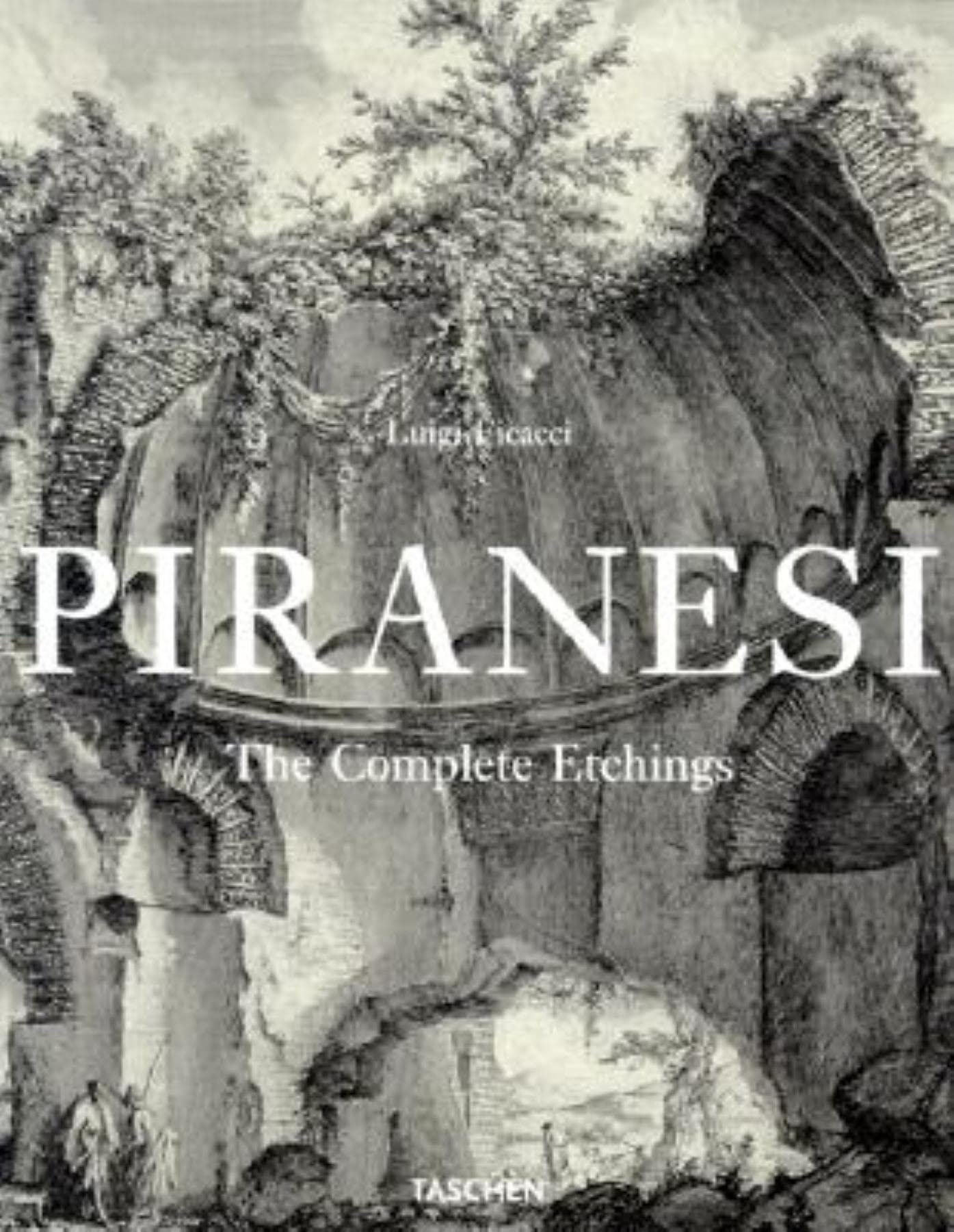 Piranesi the Complete Etchings,New