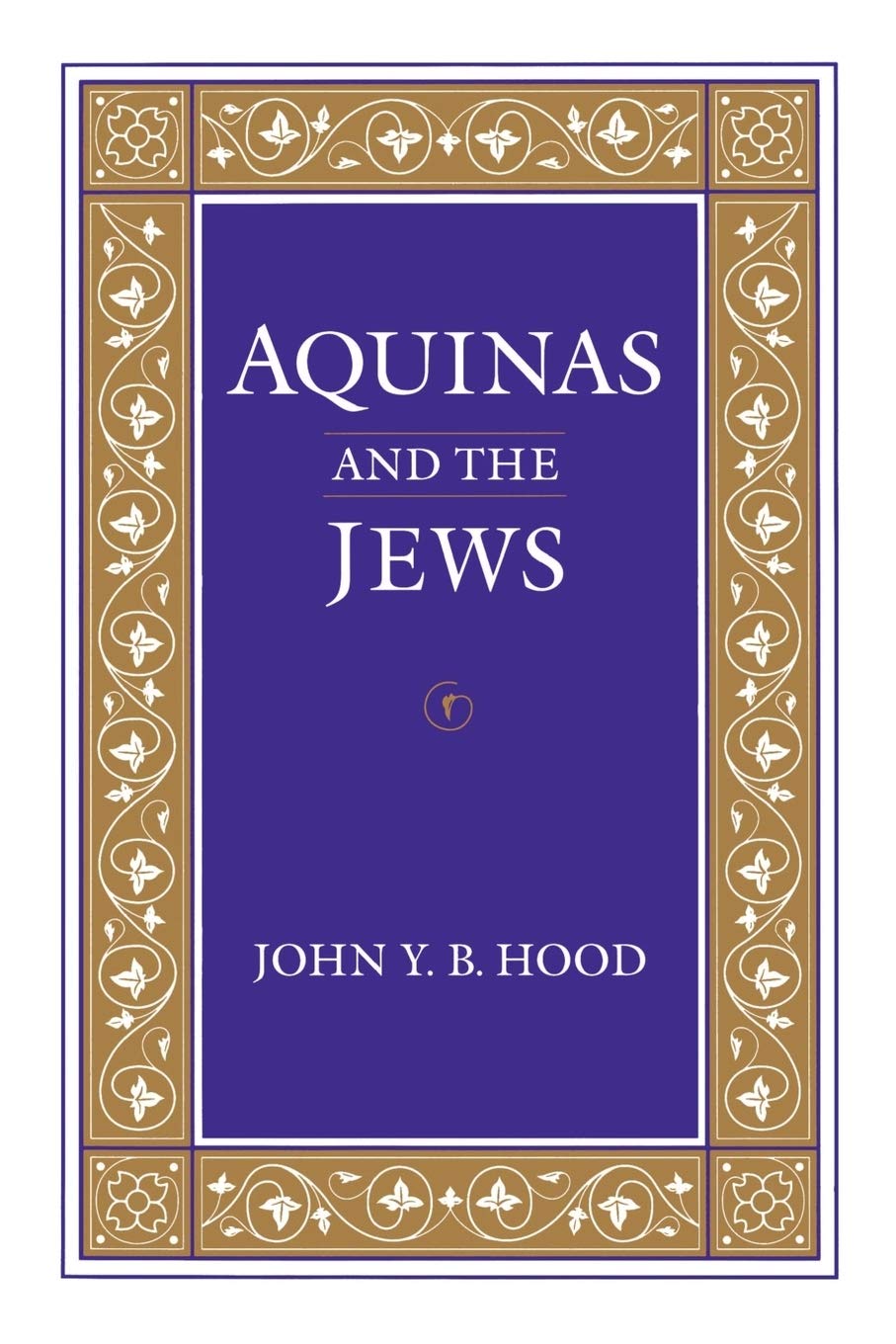 Aquinas And The Jews (The Middle Ages Series),Used