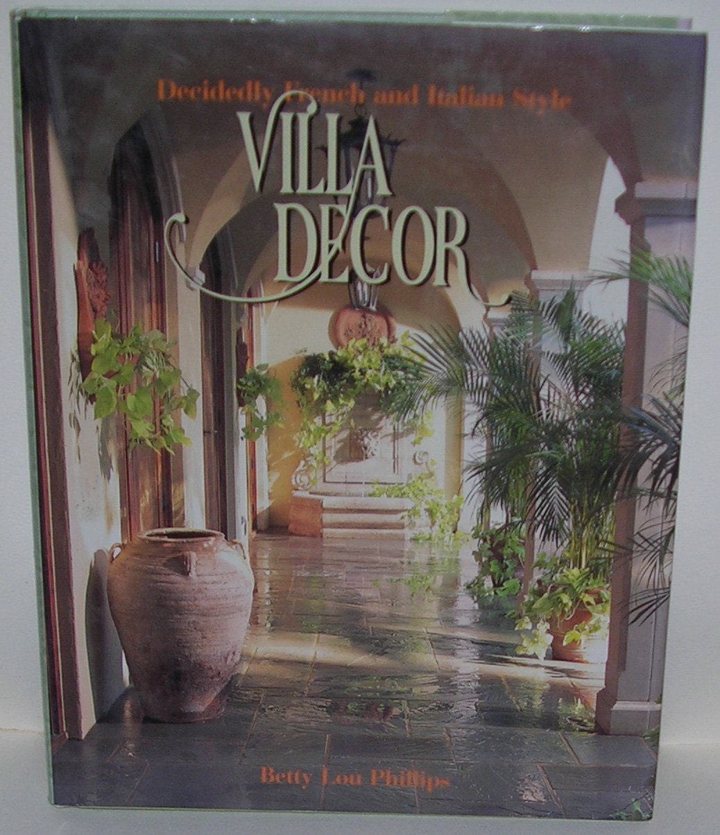 Villa Decor: Decidedly French and Italian Style,Used