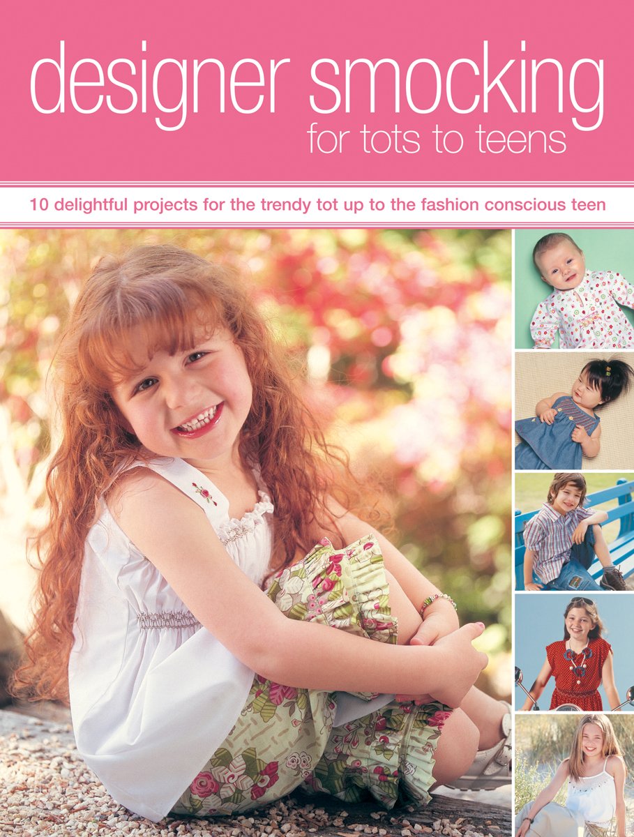 Designer Smocking For Tots To Teens