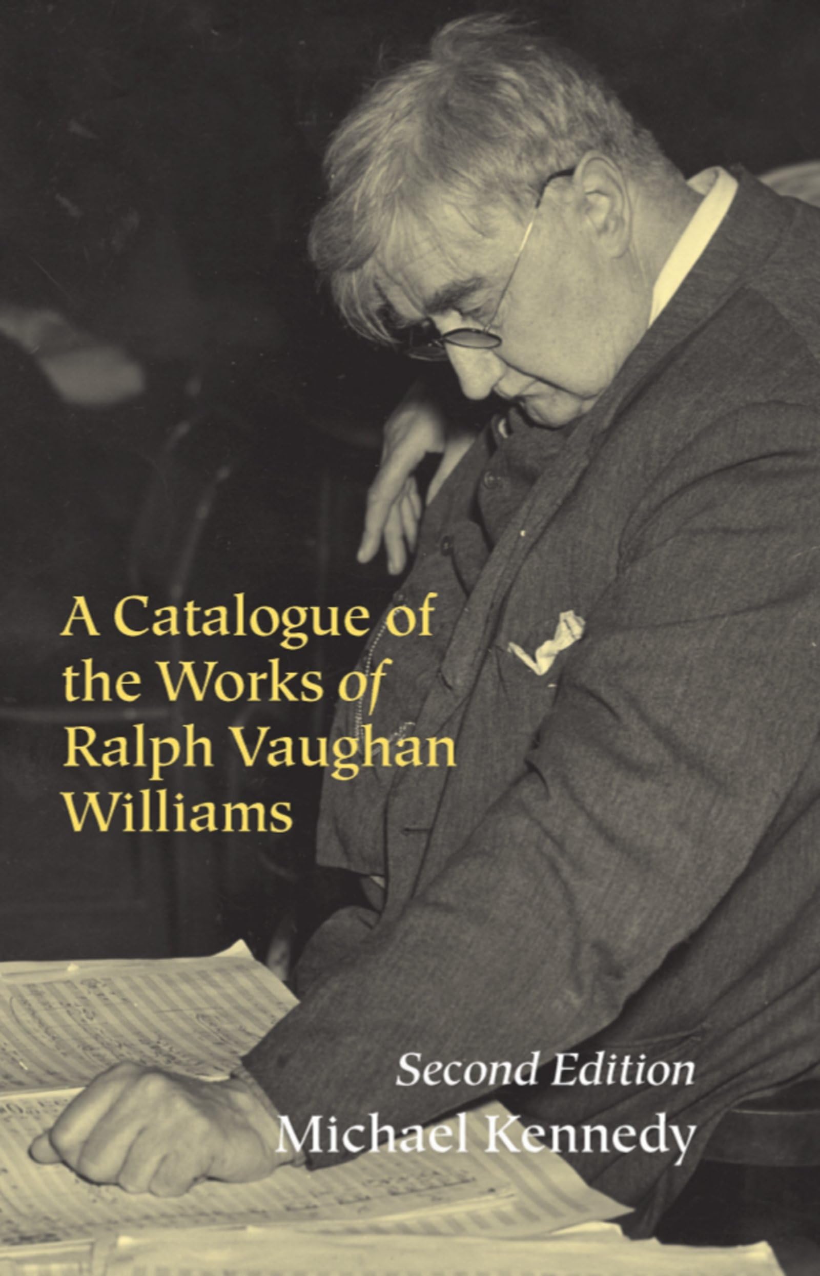 A Catalogue of the Works of Ralph Vaughan Williams,New