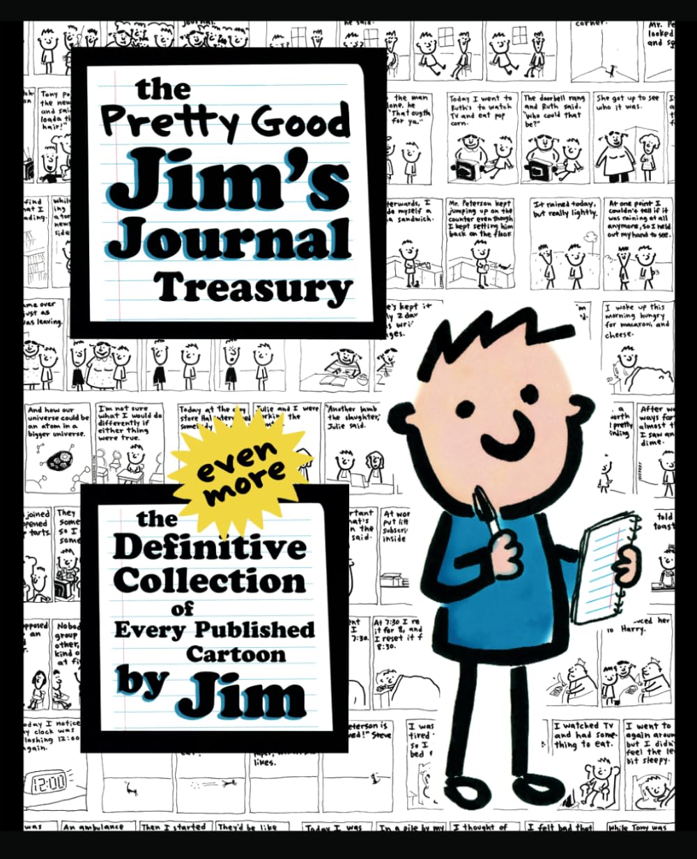 The Pretty Good Jims Journal Treasury: The Even More Definitive Collection of Every Published Cartoon by Jim,Used