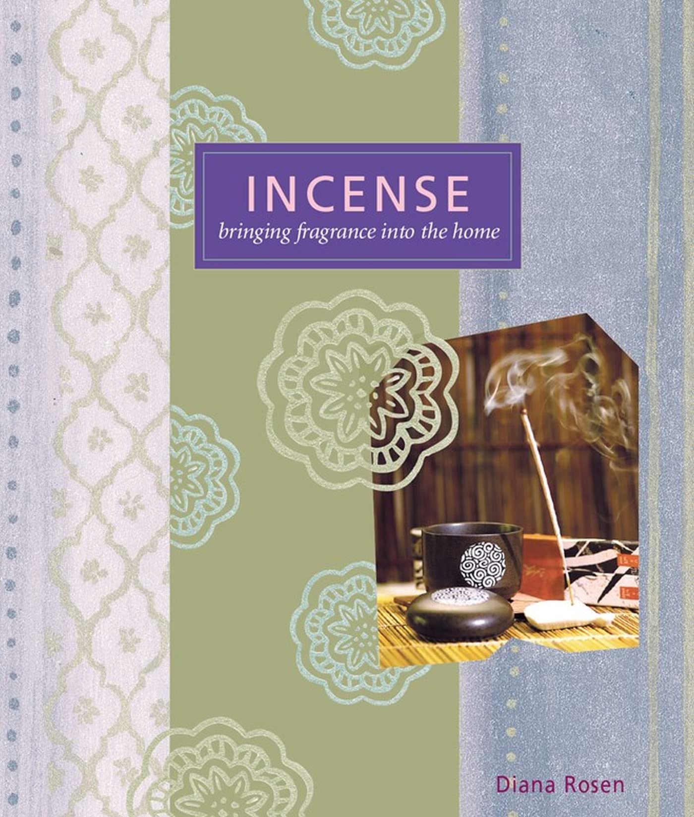 Incense: Bringing Fragrance Into The Home