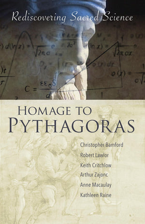 Homage To Pythagoras: Rediscovering Sacred Science,Used