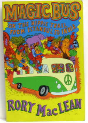 Magic Bus: On the Hippie Trail From Istanbul to India,Used