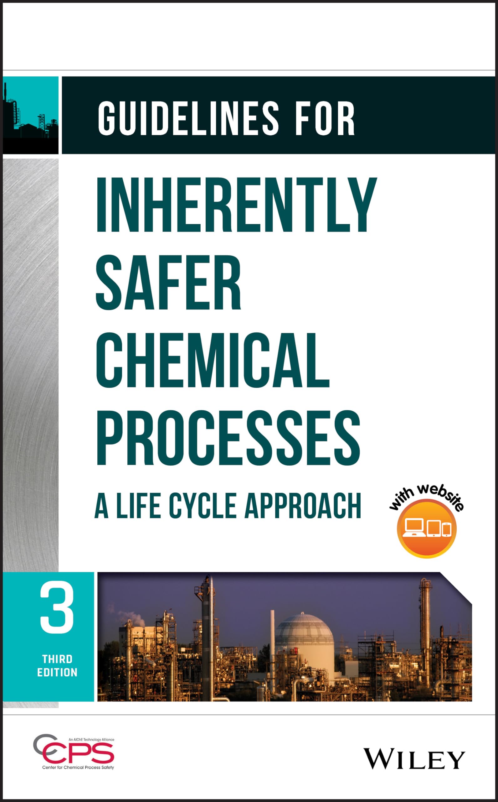 Guidelines for Inherently Safer Chemical Processes: A Life Cycle Approach,Used