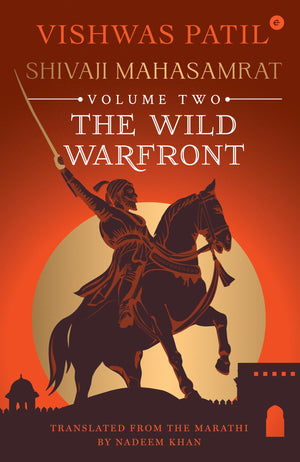 The Wild Warfront: Shivaji Mahasamrat  Volume 2