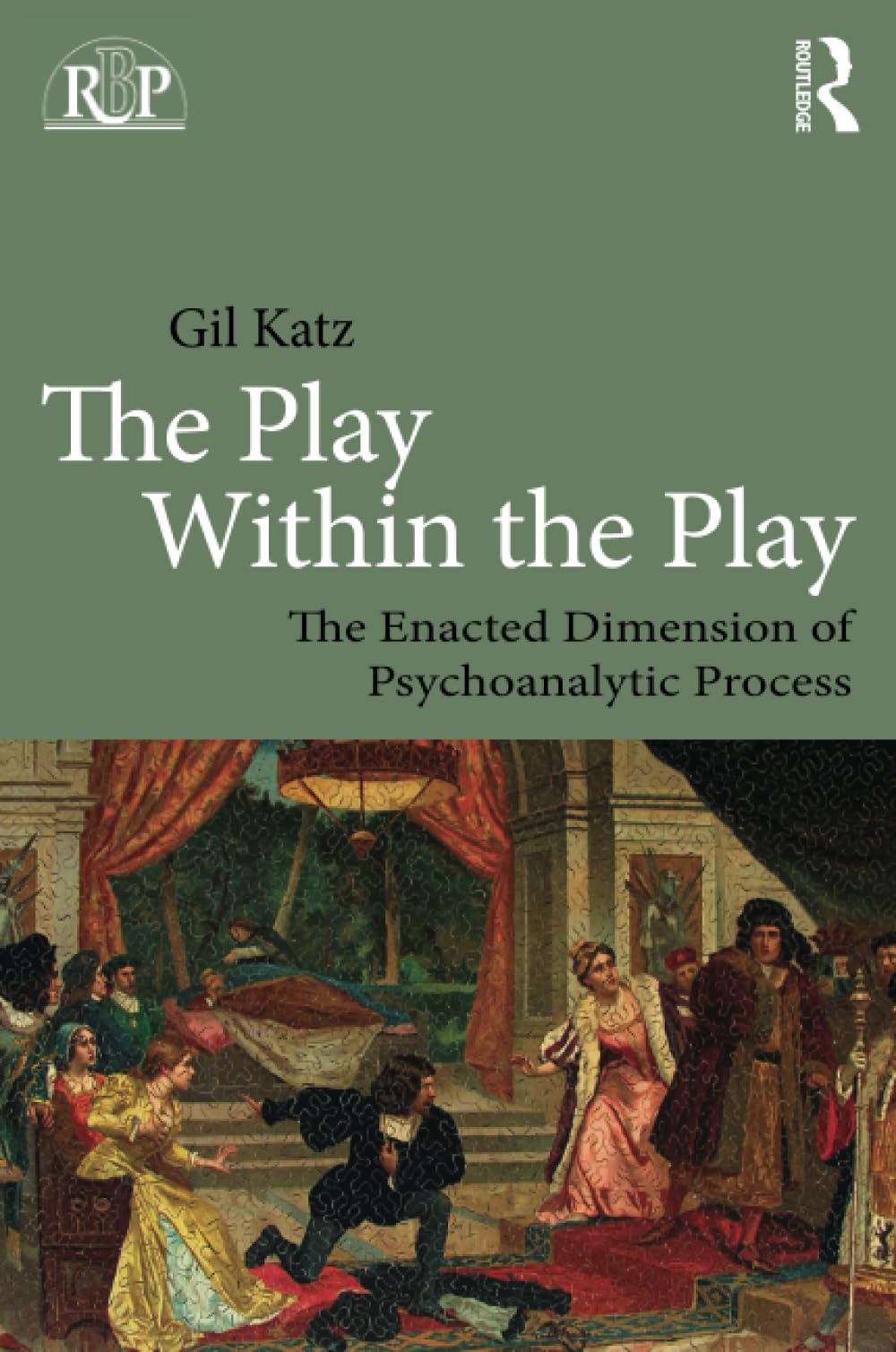 The Play Within the Play: The Enacted Dimension of Psychoanalytic Process (Relational Perspectives Book Series),New